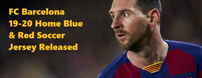 Messi Wearing Barcelona 19-20 Home Soccer Jersey